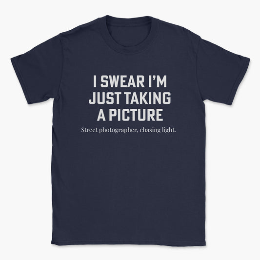 Just Taking a Picture T-Shirt
