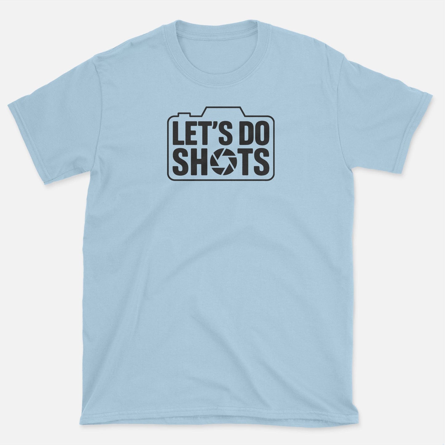Let's Do Shots T-Shirt