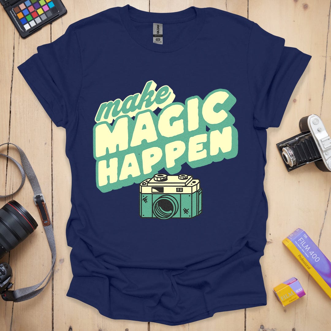 Make Magic Happen T-Shirt