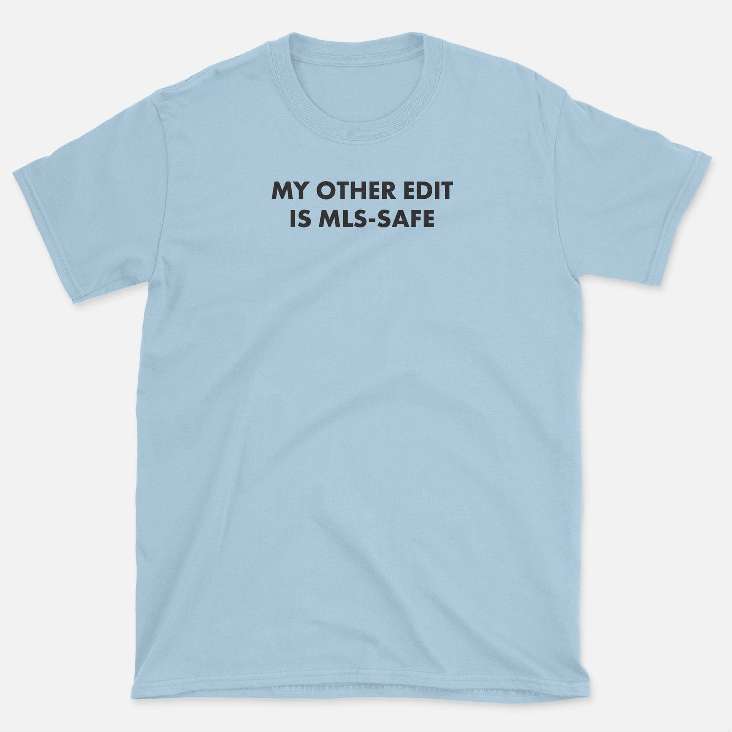 MLS Safe T-Shirt