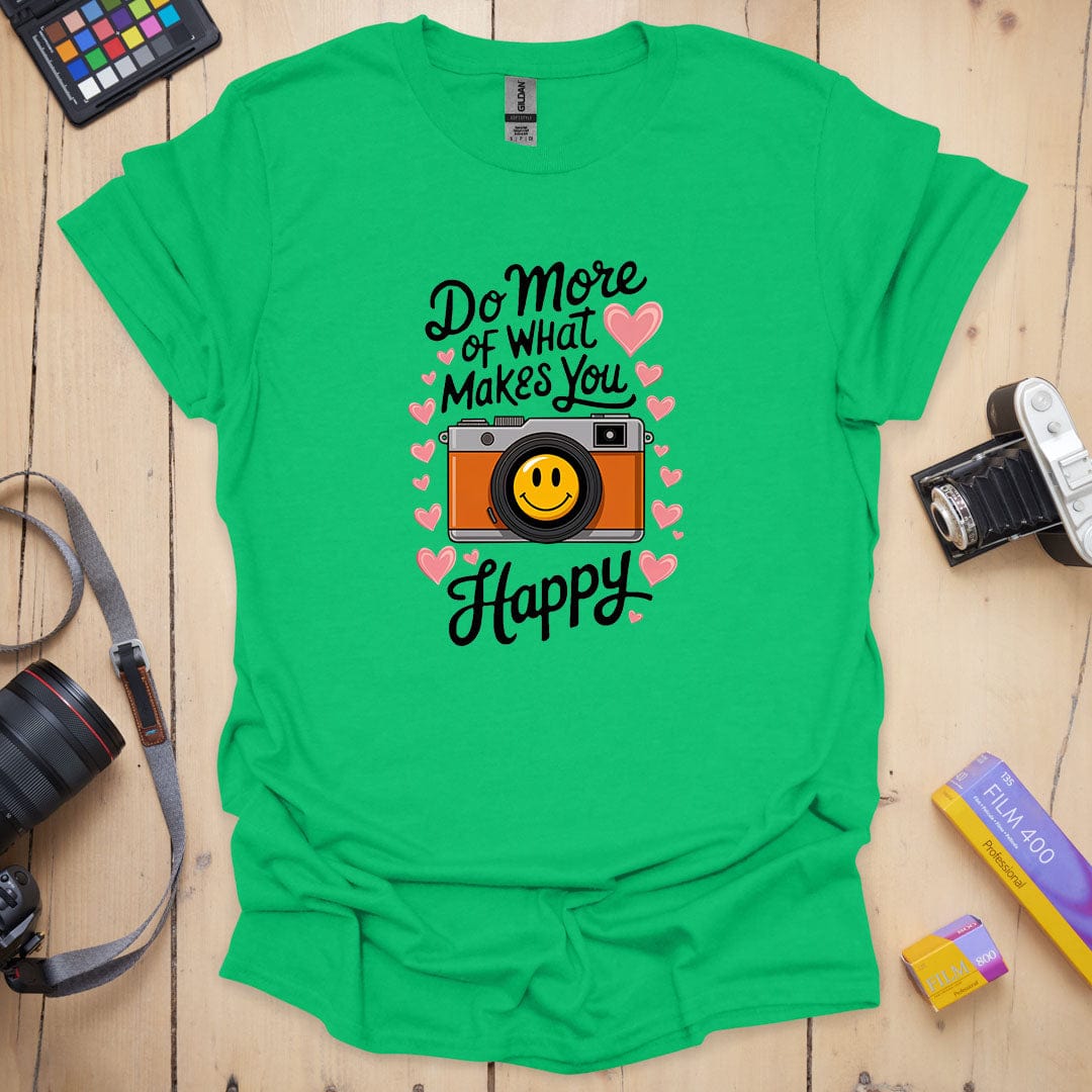 Makes You Happy T-Shirt