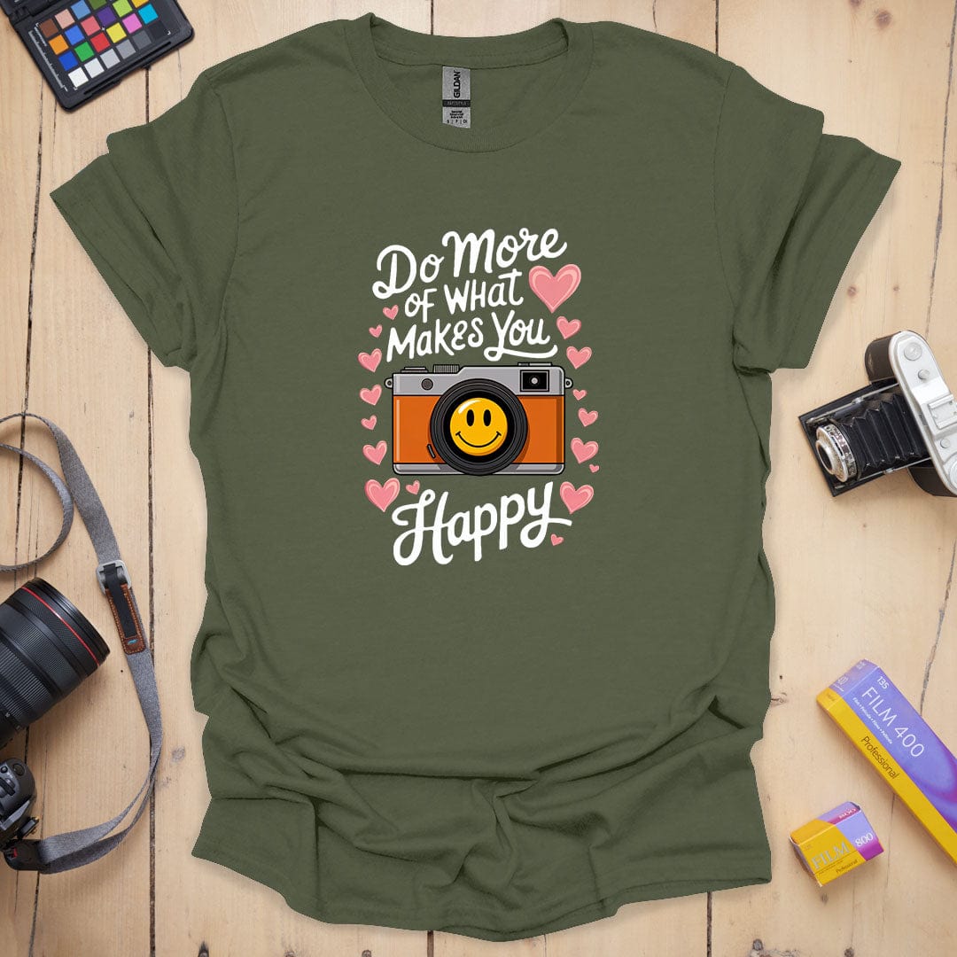 Makes You Happy T-Shirt