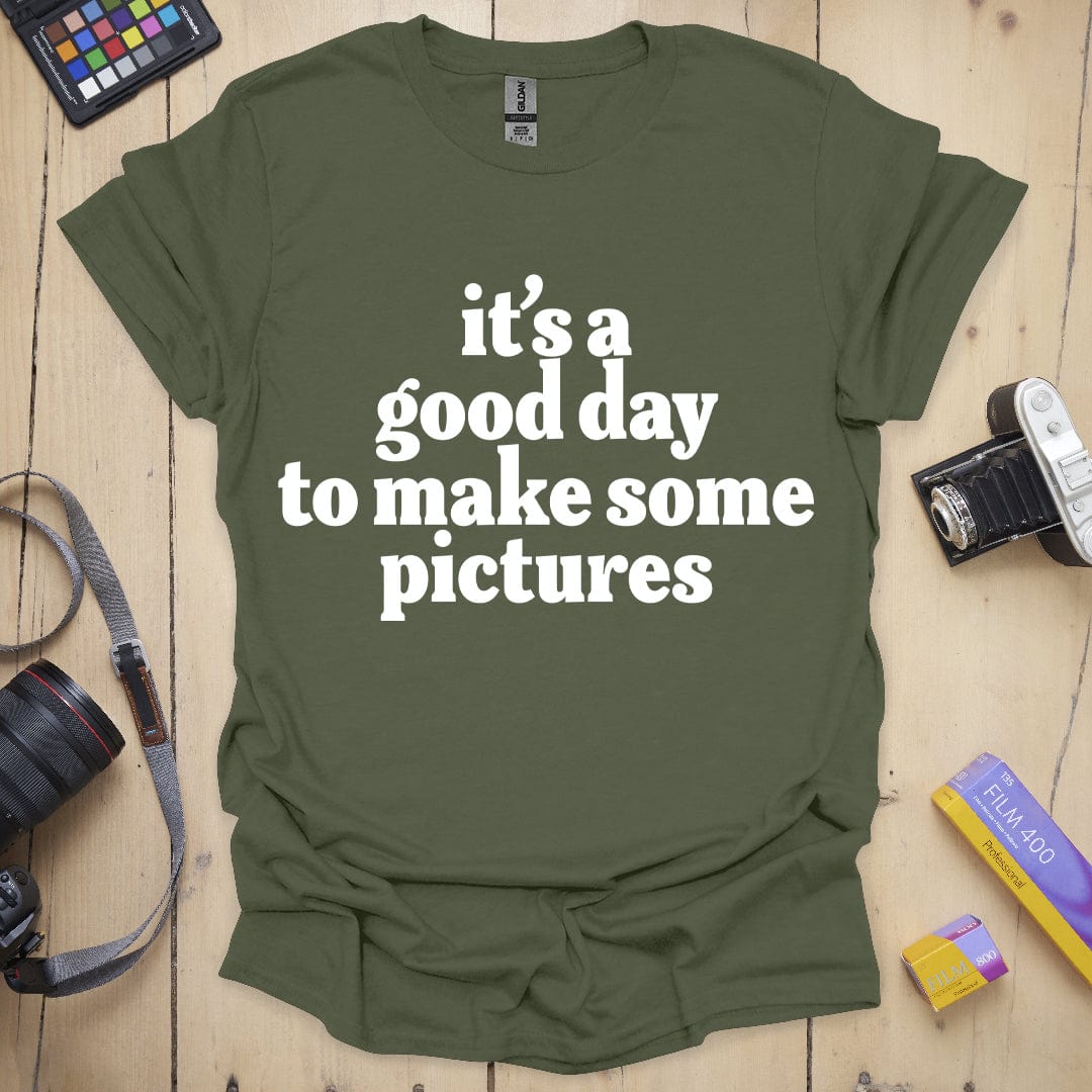 It's A Good Day T-Shirt