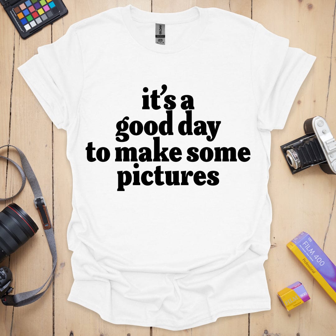 It's A Good Day T-Shirt