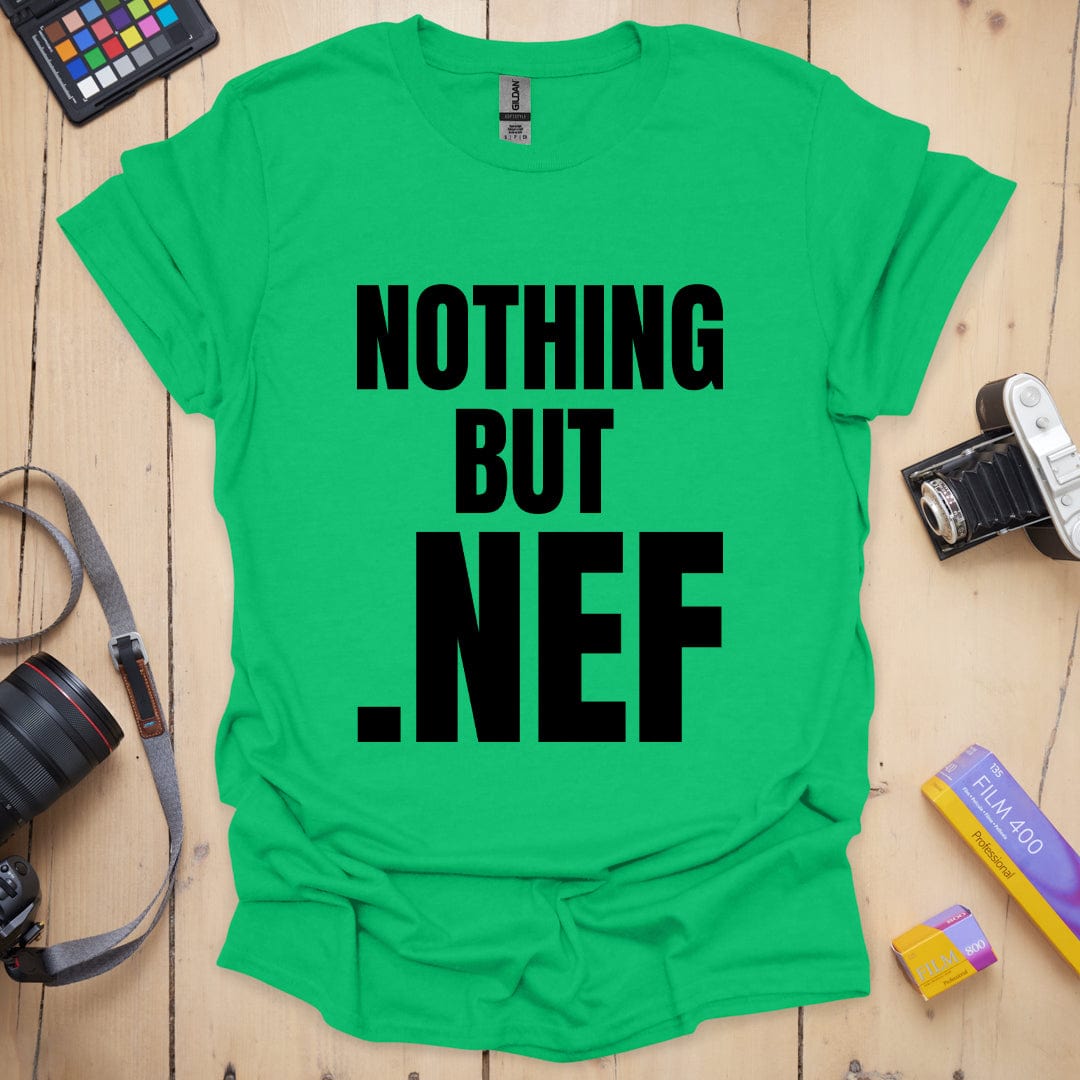 Nothing But Nef T-Shirt
