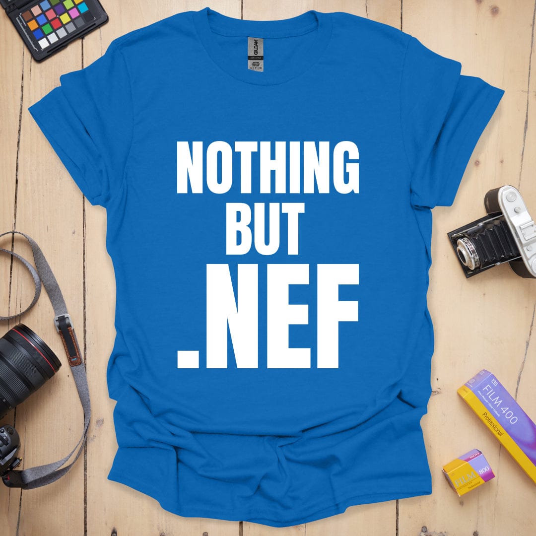 Nothing But Nef T-Shirt