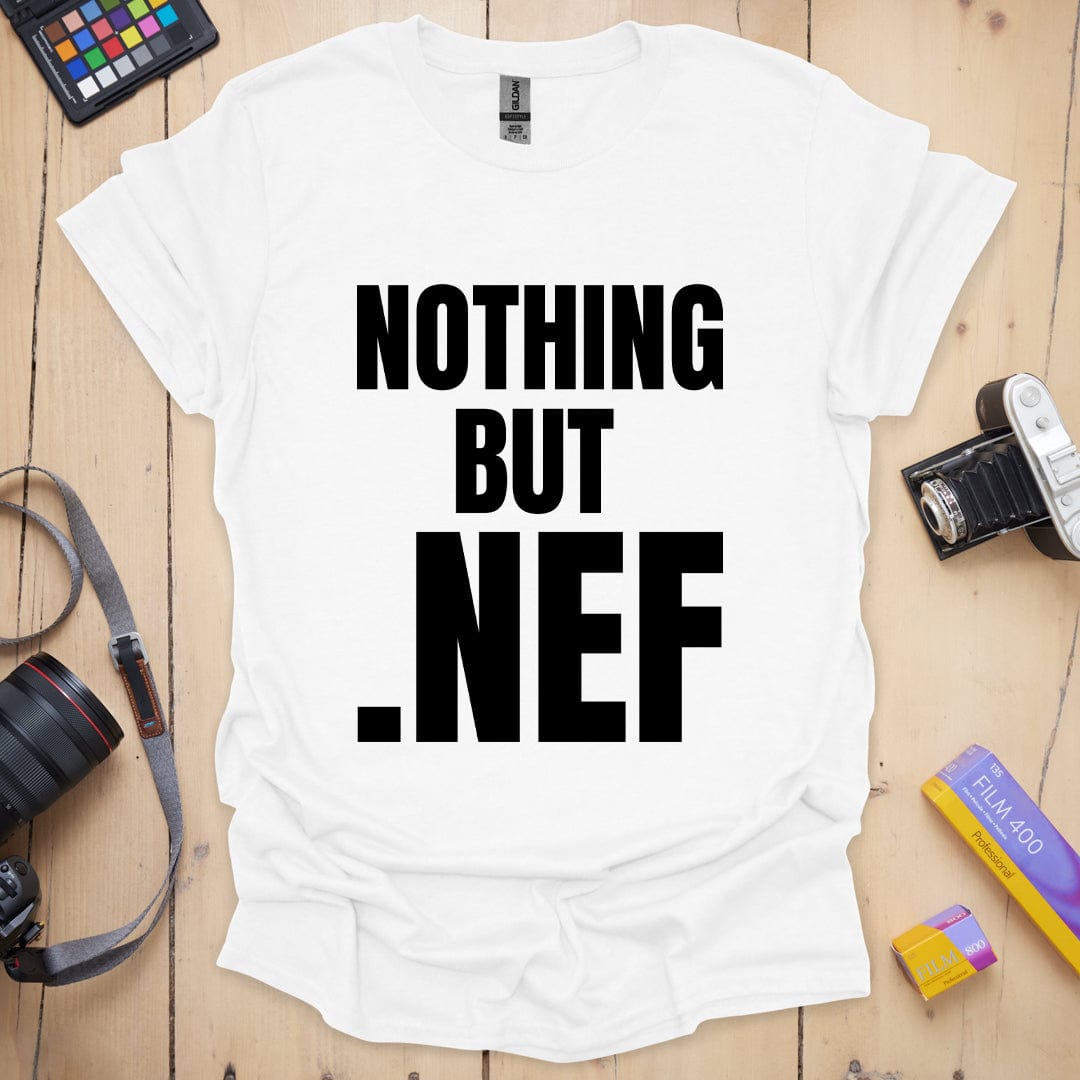 Nothing But Nef T-Shirt