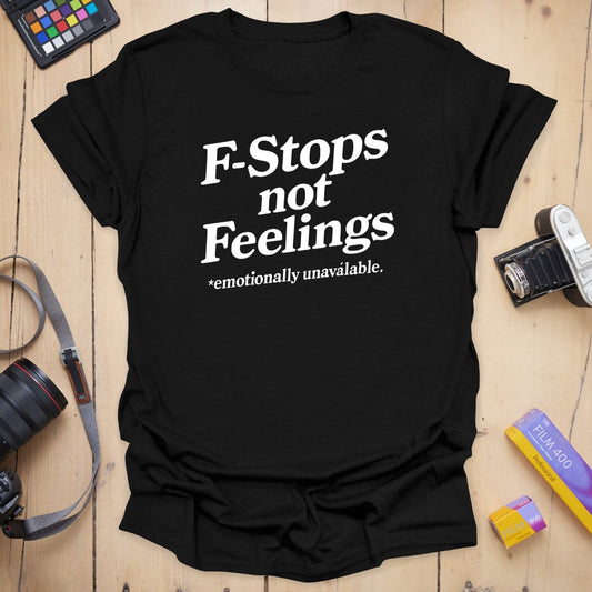 Not Feelings T-Shirt