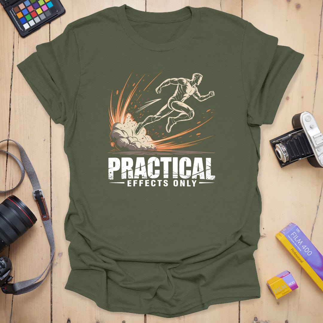 Practical Effects Only T-Shirt