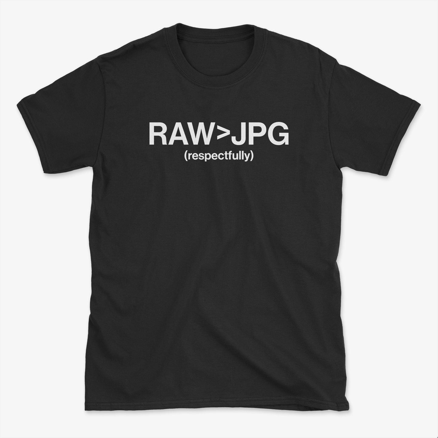 Raw is greater T-Shirt