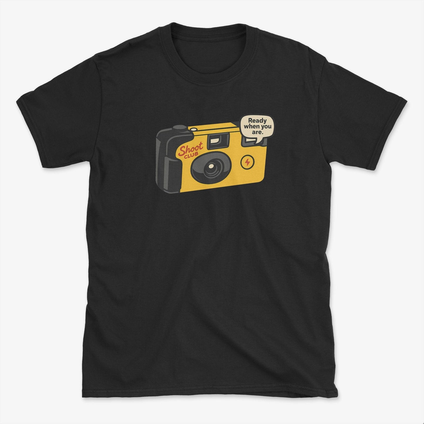 Ready When You Are T-Shirt