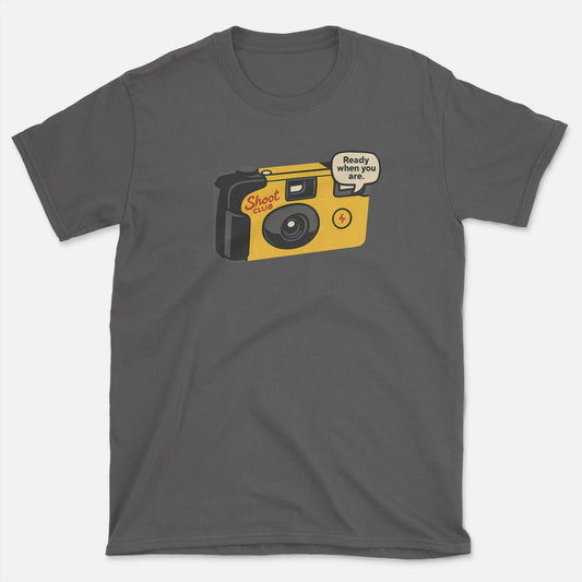 Ready When You Are T-Shirt
