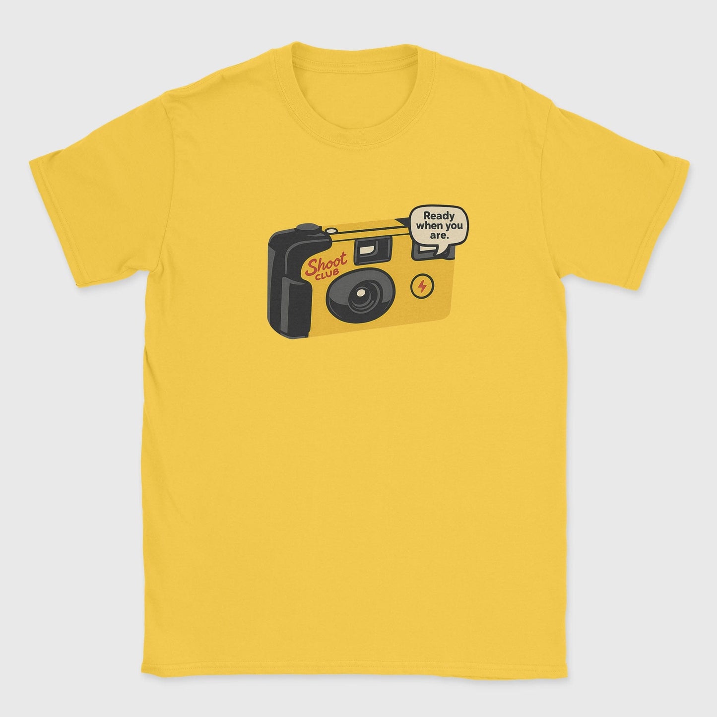Ready When You Are T-Shirt