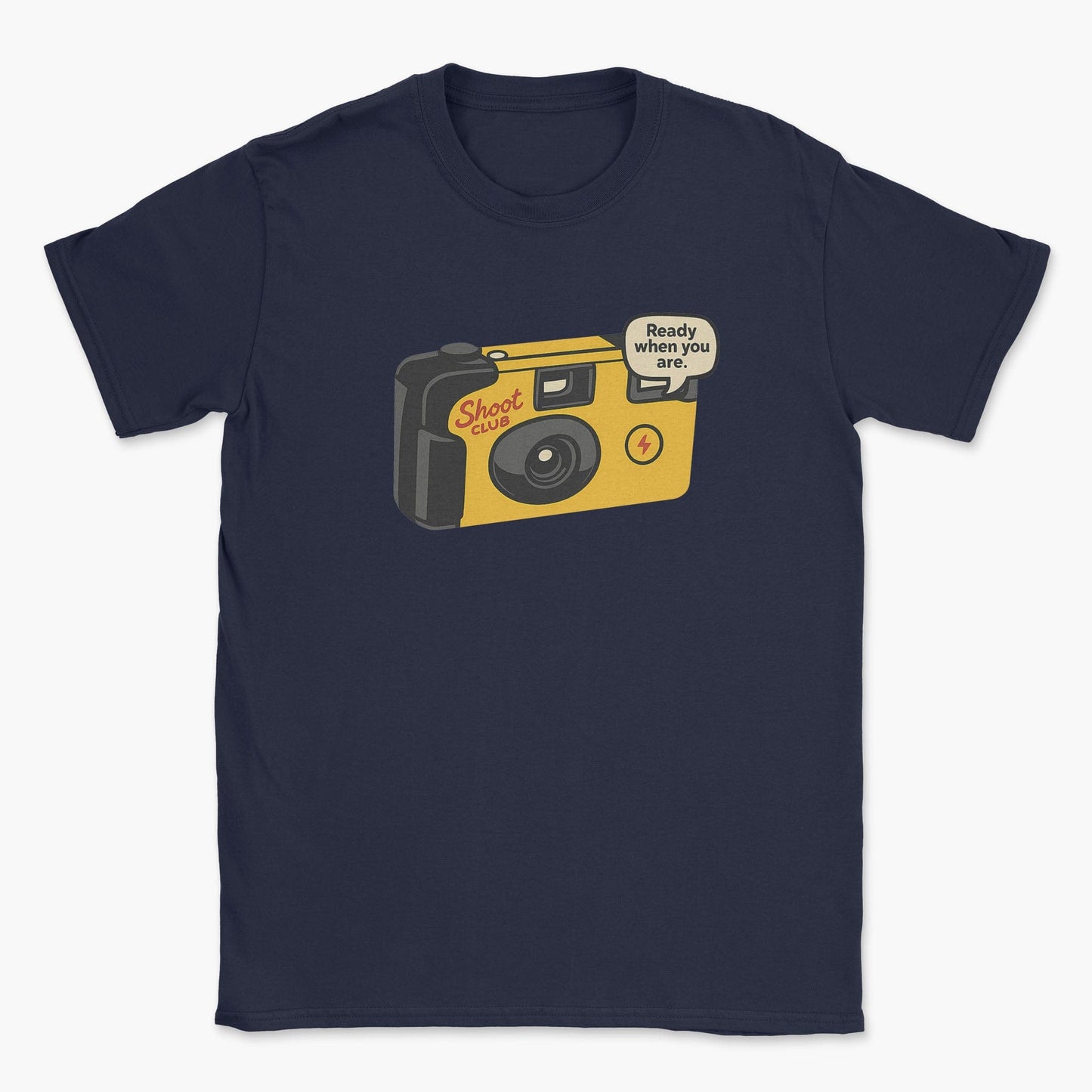 Ready When You Are T-Shirt