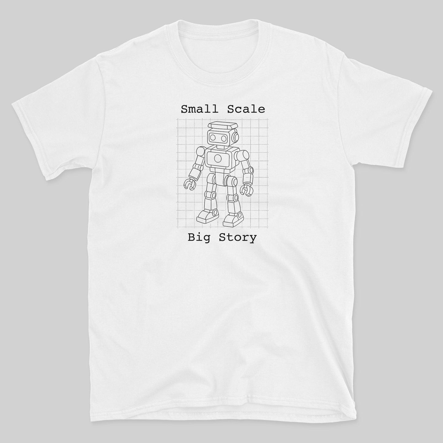 Small Scale Big Story T-Shirt
