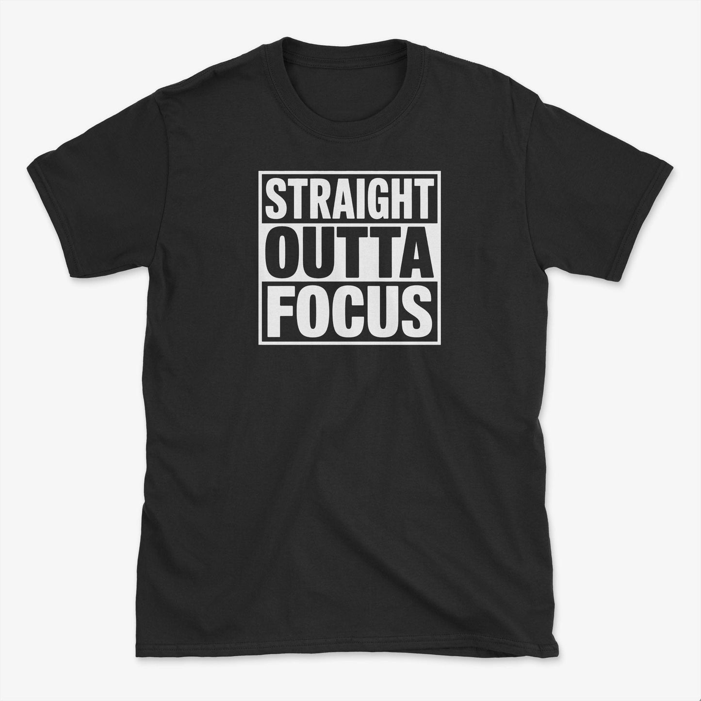 Straight Outta Focus T-Shirt