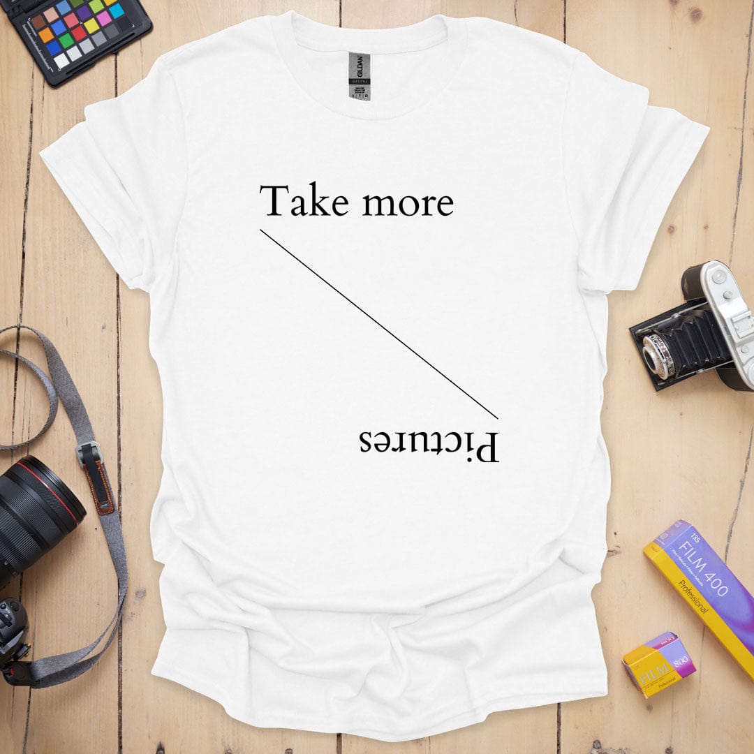 Take More Pictures T-Shirt