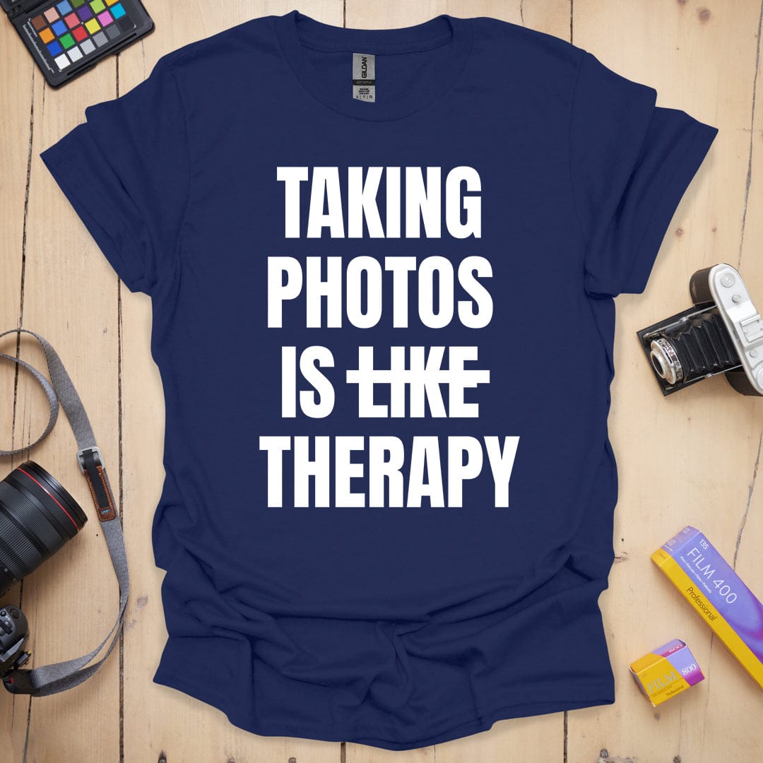 Taking Photos Is Like Therapy T-Shirt