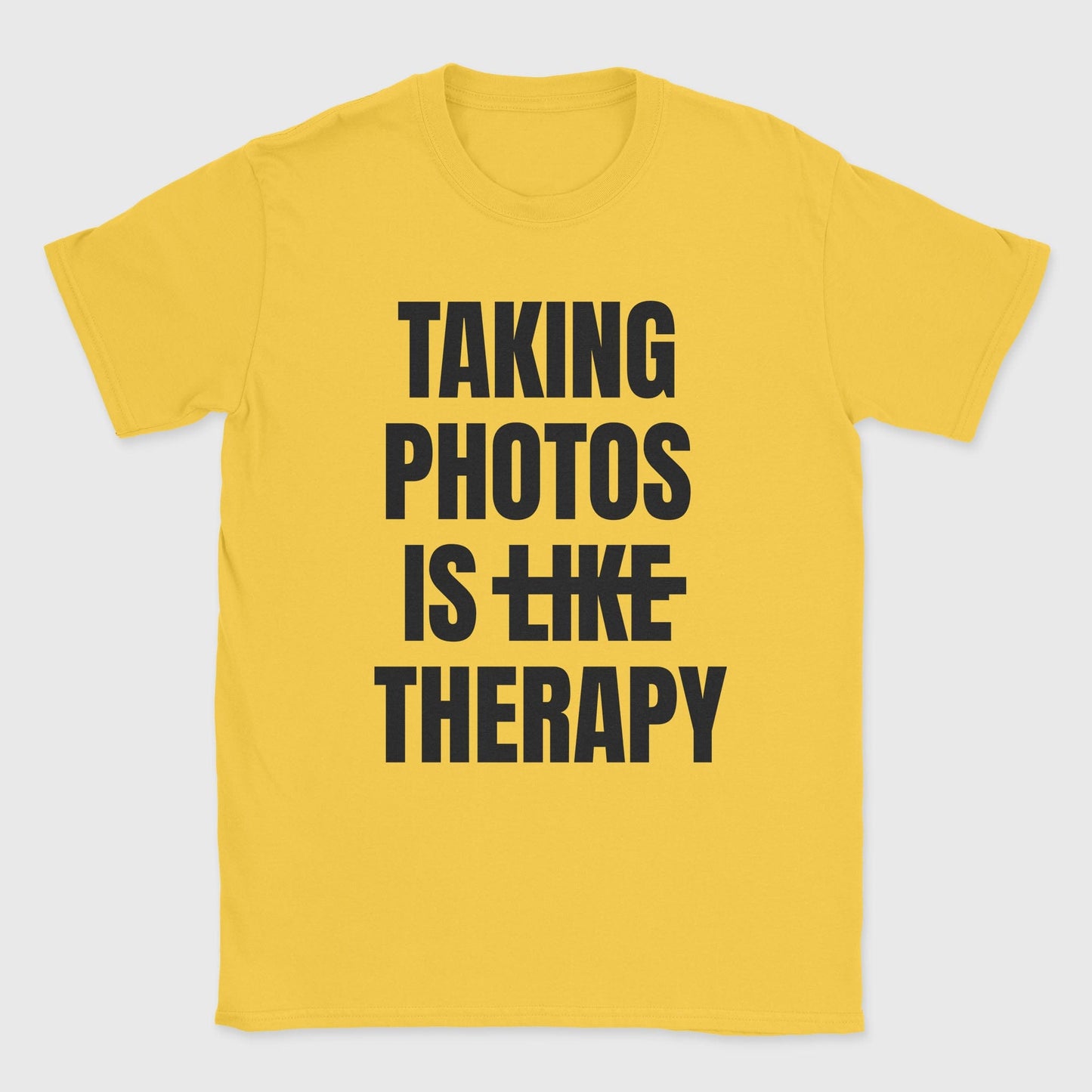 Taking Photos Is Like Therapy T-Shirt