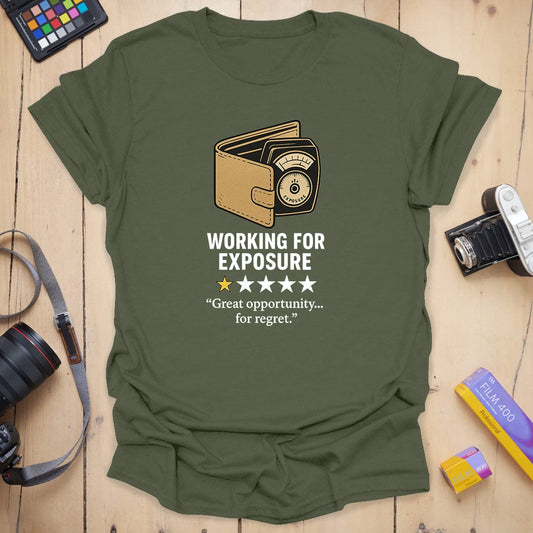 Working For Exposure T-Shirt