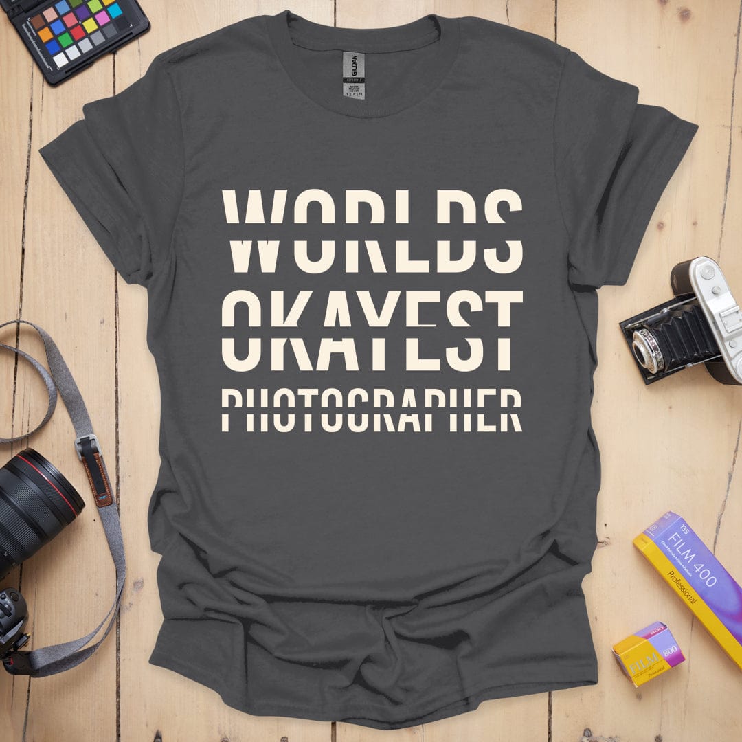 Worlds Okayest T-Shirt