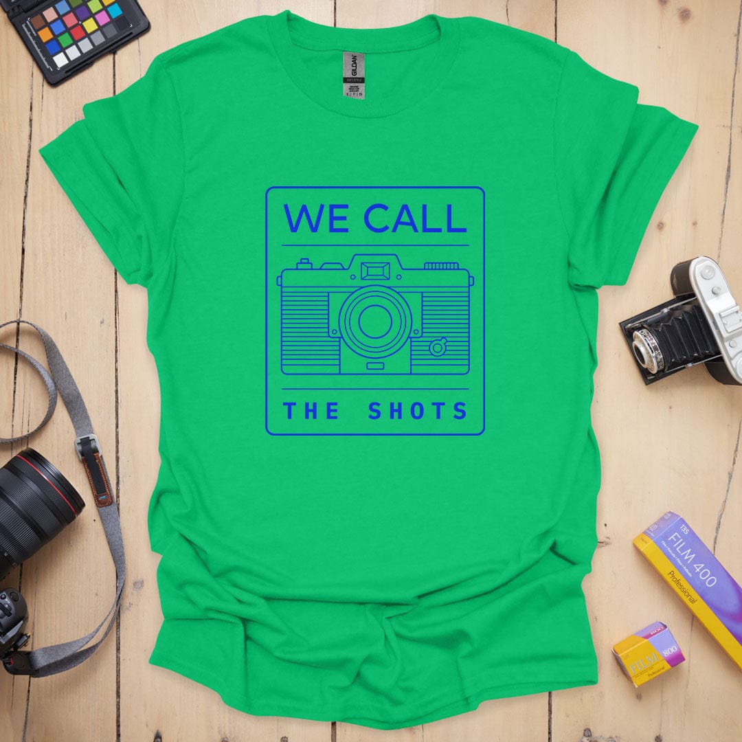 We Call The Shots T-Shirt