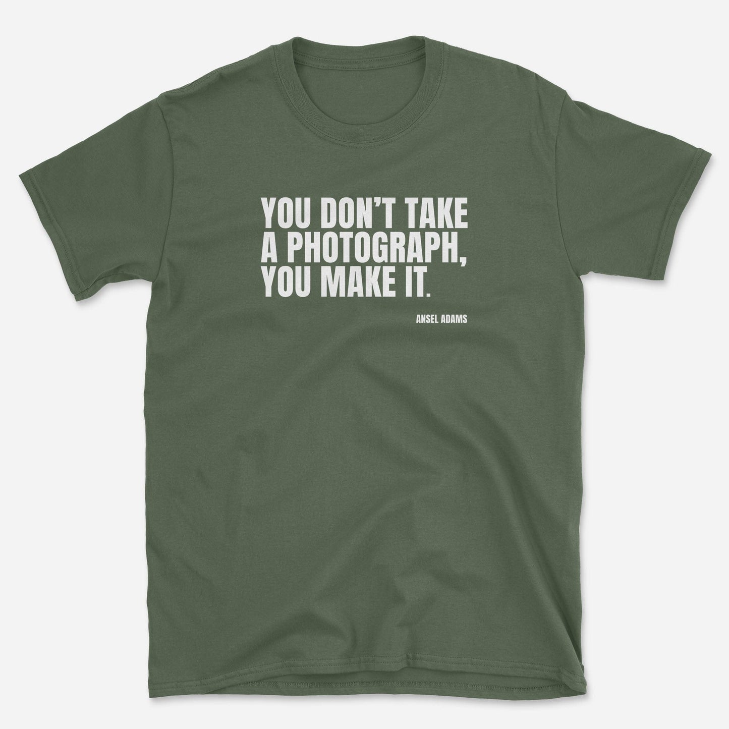 You Make It T-Shirt
