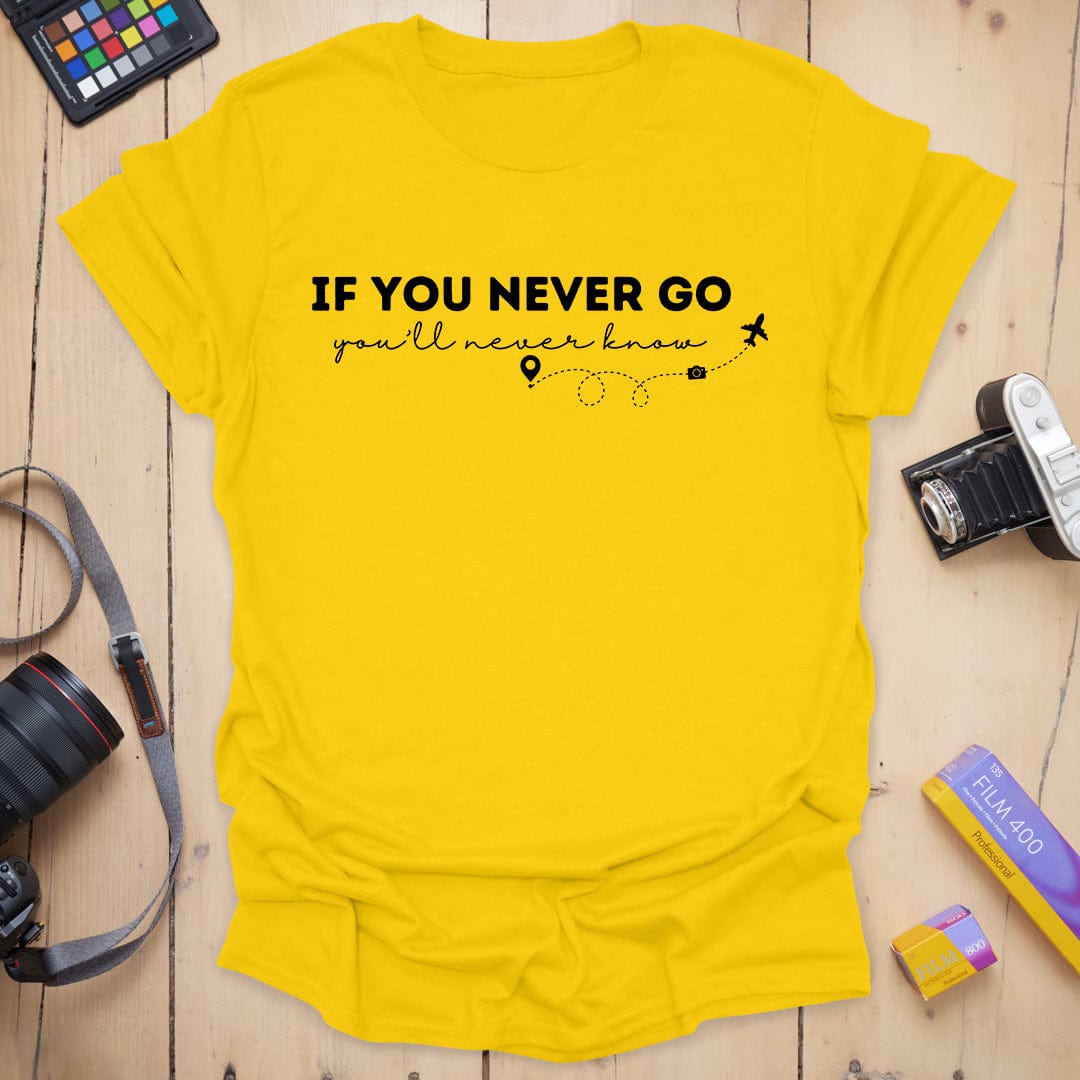 You'll Never Know T-Shirt