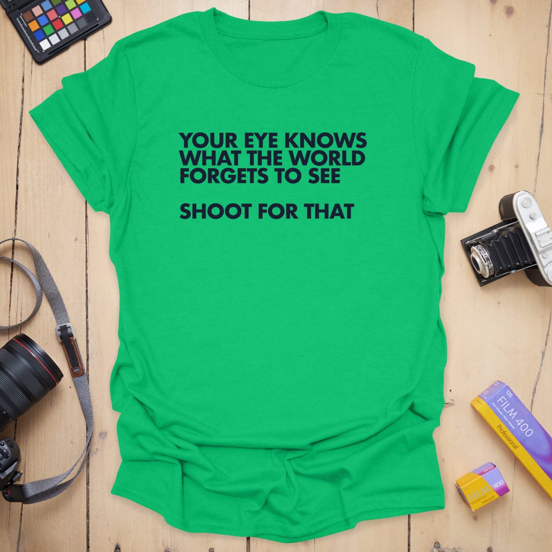 Your Eyes Know T-Shirt