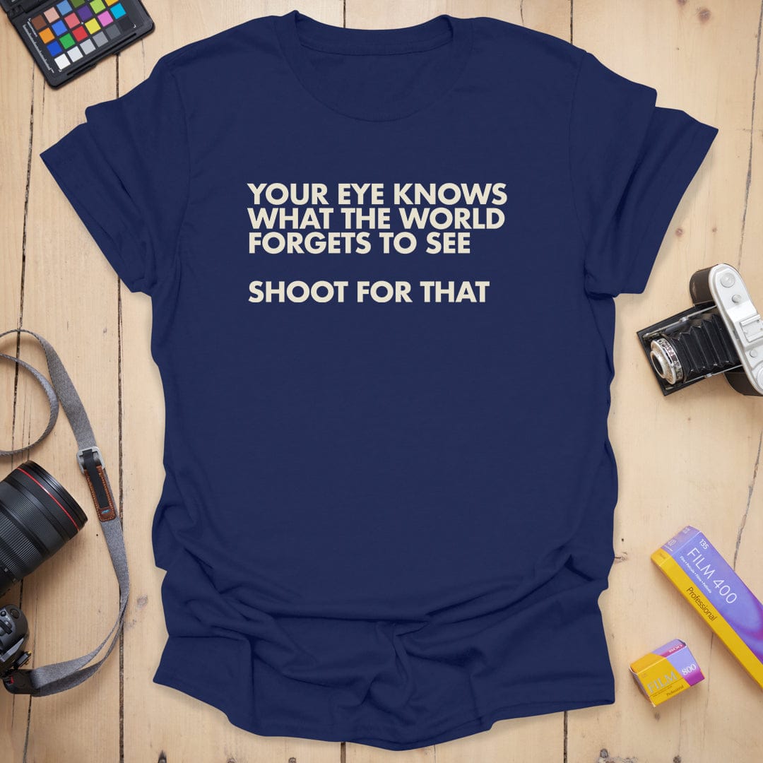 Your Eyes Know T-Shirt