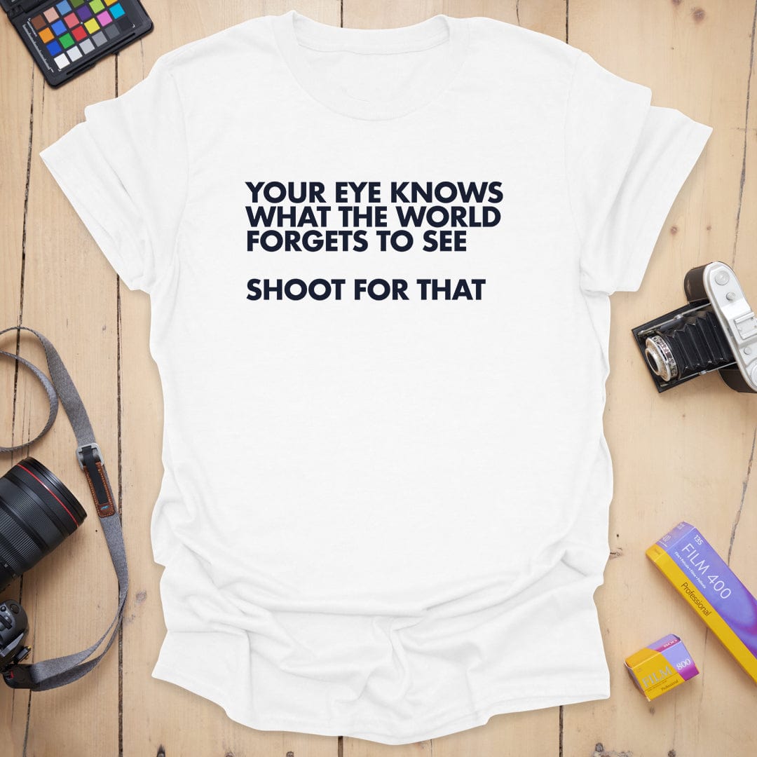 Your Eyes Know T-Shirt
